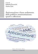 Anticorruzione e buon andamento della pubblica amministrazione: spunti e riflessioni