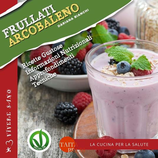 Frullati arcobaleno - Dariana Bianchi - copertina