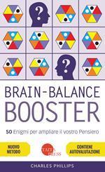 Brain-balance booster. 50 enigmi per ampliare il vostro pensiero