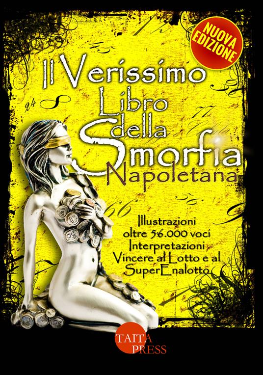 Il verissimo libro della smorfia napoletana. Ediz. illustrata - copertina