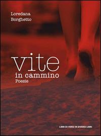 Vite in cammino - Loredana Borghetto - copertina