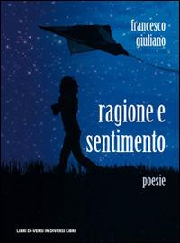 Ragione e sentimento - Francesco Giuliano - copertina