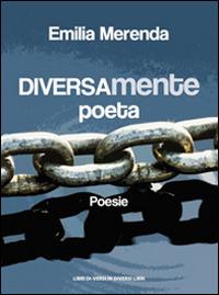 Diversamente poeta - Emilia Merenda - copertina