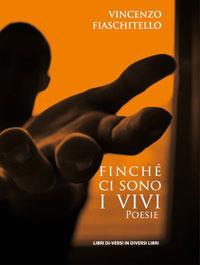 Finché ci sono i vivi - Vincenzo Fiaschitello - copertina