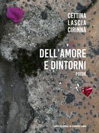 Dell'amore e dintorni - Cettina Lascia Cirinnà - copertina