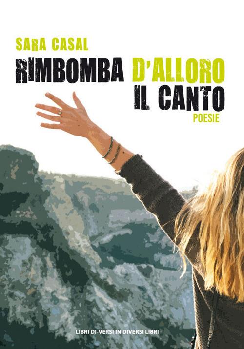 Rimbomba d'alloro il canto - Sara Casal - copertina