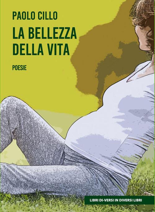 La bellezza della vita - Paolo Cillo - copertina