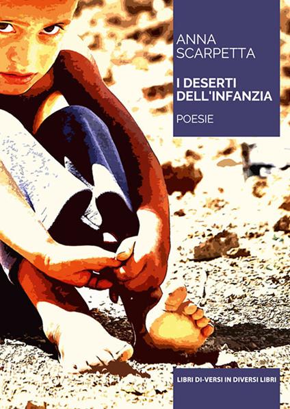 I deserti dell'infanzia - Anna Scarpetta - copertina