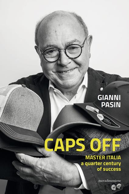 Caps off. Master Italia, a quarter century of success - Gianni Pasin - copertina