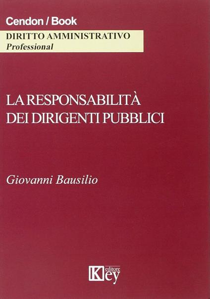 La responsabilità dei dirigenti pubblici - Giovanni Bausilio - copertina