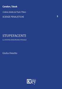 Stupefacenti. La nuova disciplina penale