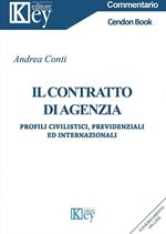 Il contratto di agenzia. Profili civilistici, previdenziali ed internaizonali