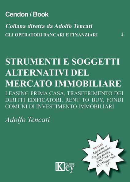 Strumenti e soggetti alternativi del mercato immobiliare - Adolfo Tencati - copertina