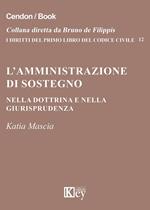 L’amministrazione di sostegno nella dottrina e nella giurisprudenza