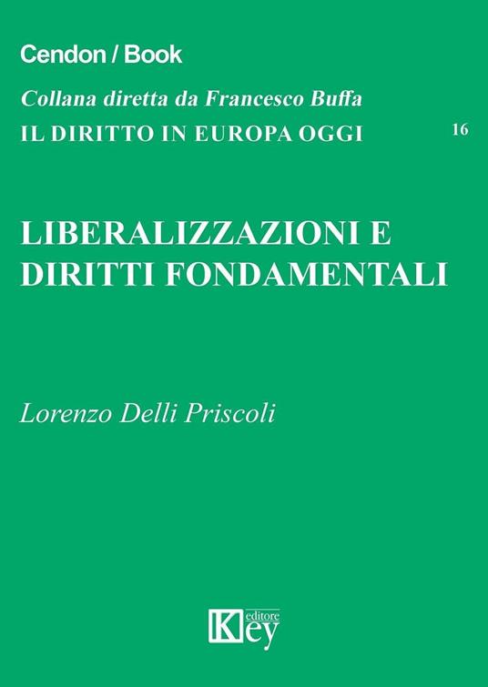 Liberalizzazioni e diritti fondamentali - Lorenzo Delli Priscoli - copertina