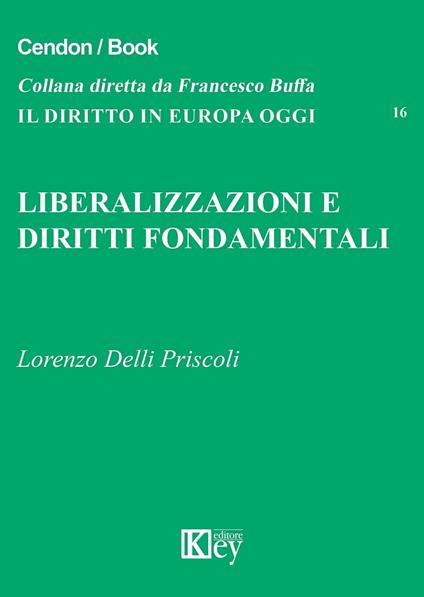 Liberalizzazioni e diritti fondamentali - Lorenzo Delli Priscoli - ebook