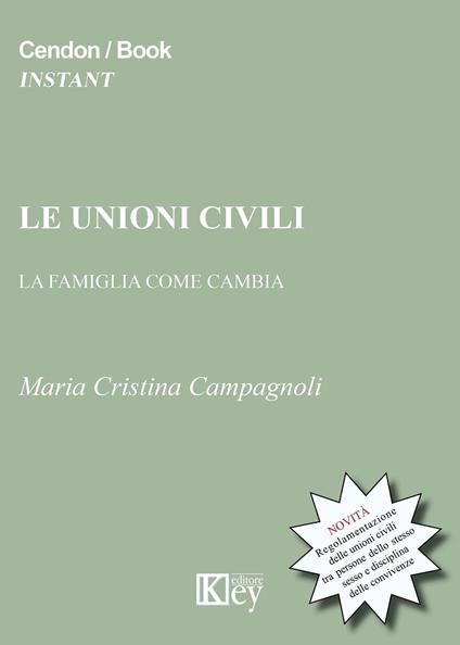 Le unioni civili - Maria Cristina Campagnoli - ebook