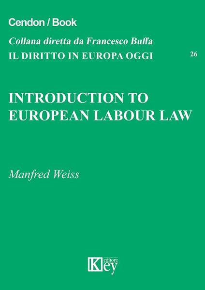 Introduction to european labour law - Manfred Weiss - copertina