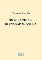 Storie antiche di una Napoli antica