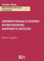 Giudizio penale e giudizio di prevenzione: rapporti e criticità