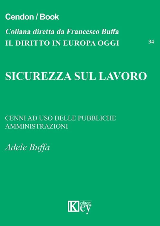 SICUREZZA SUL LAVORO - Adele Buffa - ebook