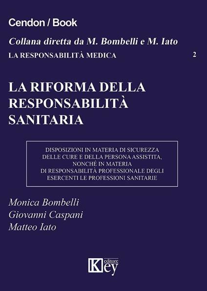 La riforma della responsabilità sanitaria - Monica Bombelli,Matteo Iato,Giovanni Caspani - copertina