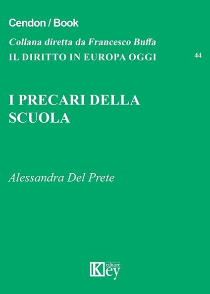 I PRECARI DELLA SCUOLA - Alessandra Del Prete - ebook