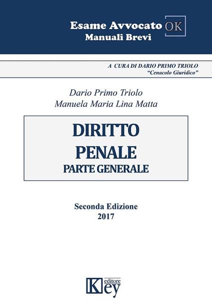 Diritto penale. Parte generale - Dario Primo Triolo,Manuela Maria Lina Matta - copertina