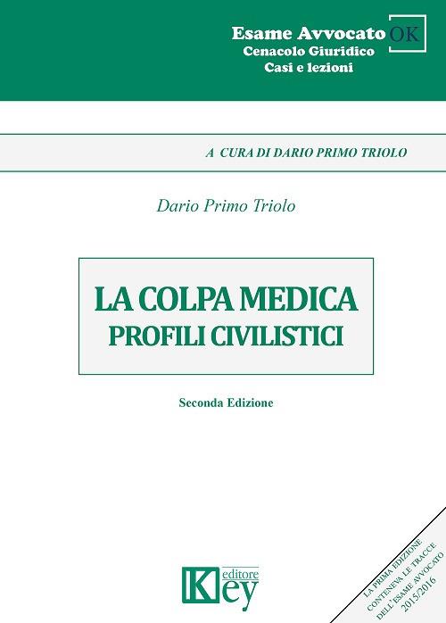 La colpa medica. Profili civilistici - Dario Primo Triolo - copertina