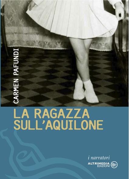 La ragazza sull'aquilone - Carmen Pafundi - copertina