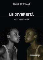 Le diversità. Oltre i nostri confini