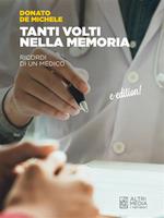 Tanti volti nella memoria. Ricordi di un medico