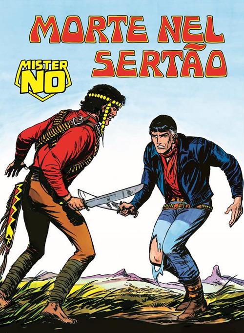 Mister No. Morte nel Sertao - Franco Bignotti,Gallieno Ferri,Guido Nolitta - ebook