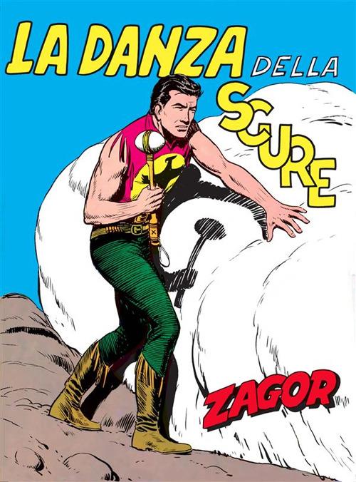 Zagor. La danza della scure - Gianluigi Bonelli,Gallieno Ferri,Guido Nolitta - ebook