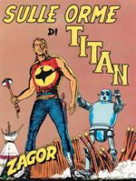 Zagor. Sulle orme di Titan