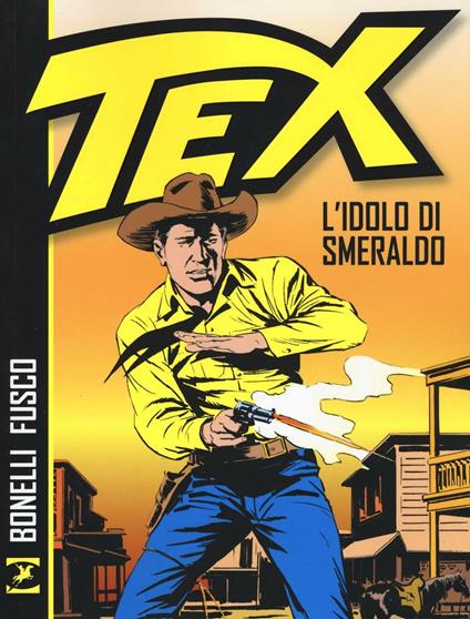 Tex. L'idolo di smeraldo - Gianluigi Bonelli - copertina