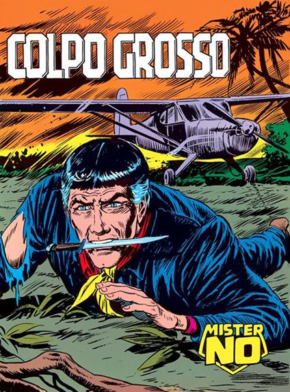 Mister No. Colpo grosso - Franco Donatelli,Gallieno Ferri,Guido Nolitta - ebook