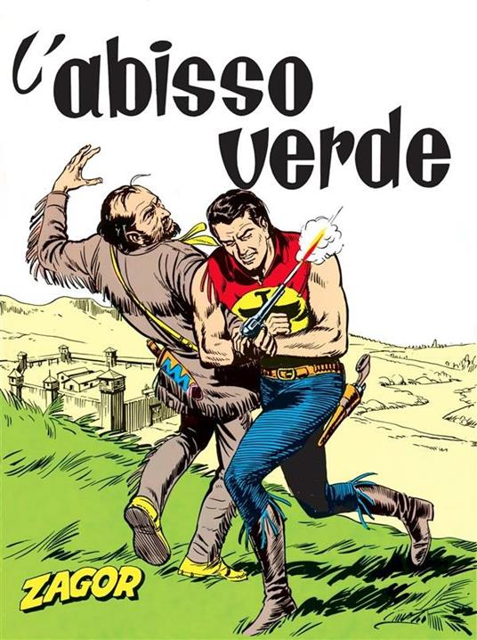 Zagor. L'abisso verde - Gianluigi Bonelli,Gallieno Ferri - ebook