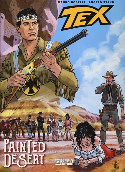 Tex. Painted desert - Mauro Boselli,Angelo Stano - copertina