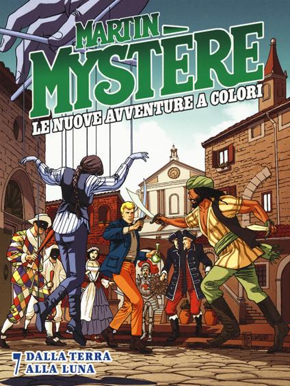 Martin Mystère. Le nuove avventure a colori. Vol. 7: Dalla terra alla luna - copertina