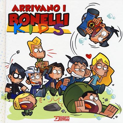 Arrivano i Bonelli kids. Ediz. a colori - Alfredo Castelli,Tino Adamo,Sergio Masperi - copertina