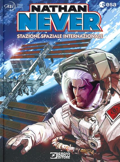 Nathan Never. Stazione spaziale internazionale - Michele Medda,Antonio Serra,Bepi Vigna - copertina