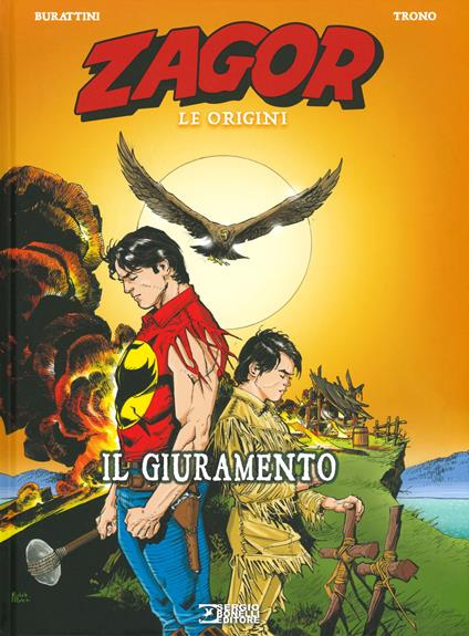 Il giuramento. Zagor. Le origini - Moreno Burattini,Walter Trono - copertina