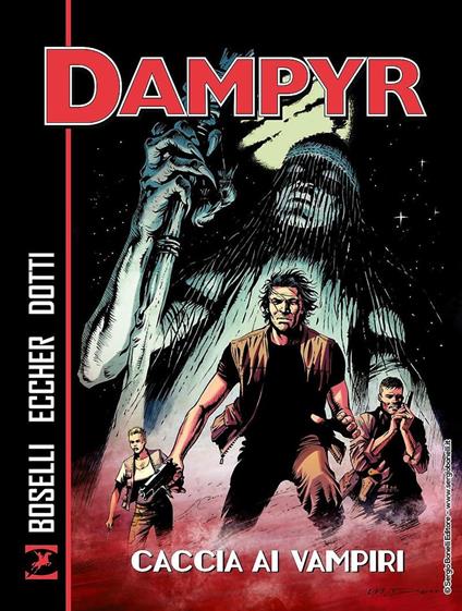 Caccia ai vampiri. Dampyr - Mauro Boselli,Giovanni Eccher - copertina
