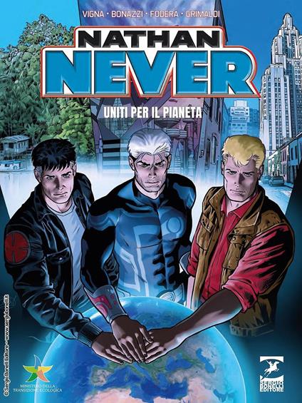 Nathan Never. Uniti per il pianeta - Bepi Vigna,Germano Bonazzi,Fabio Grimaldi - copertina