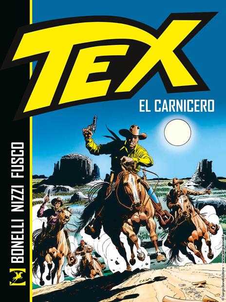 Tex. El Carnicero. Nuova ediz. - Gianluigi Bonelli,Claudio Nizzi - copertina