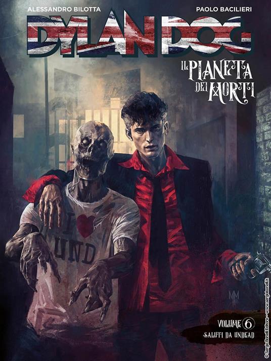 Dylan Dog. Il pianeta dei morti. Vol. 6: Saluti da Undead - Alessandro Bilotta - copertina