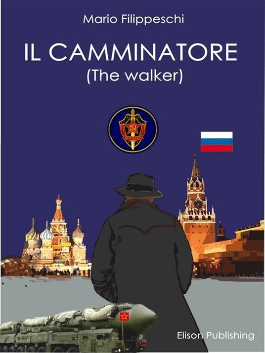 Il camminatore. (The walker) - Mario Filippeschi - ebook