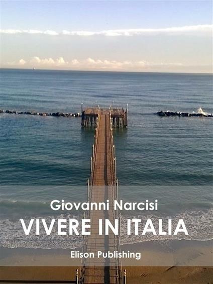 Vivere in Italia - Giovanni Narcisi - ebook