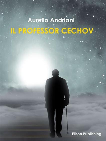 Il professor Cechov - Aurelio Andriani - ebook